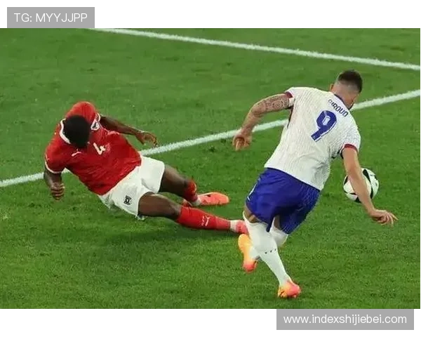 法国队在世界杯夺冠过程中展现的团队精神与战术创新